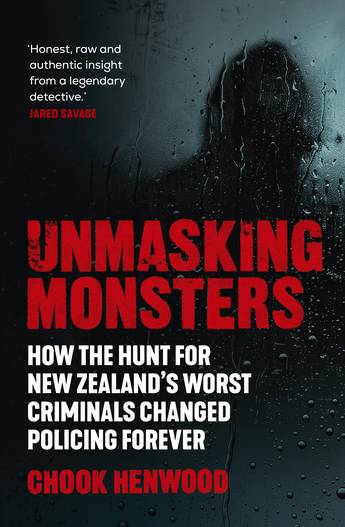 Unmasking Monsters Chook Henwood