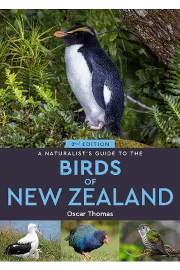 Naturalist's Guide to the Birds Of New Zealand