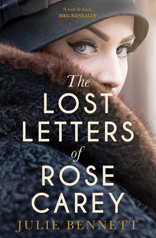 The Lost Letters of Rose Carey Julie Bennett