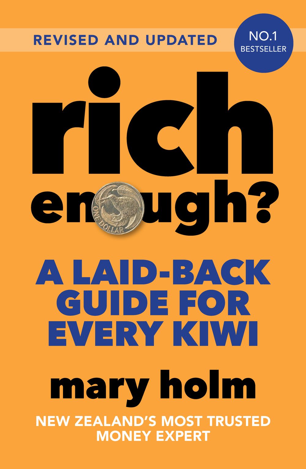 Rich Enough?: A Laid-back Guide for Every Kiwi Mary Holm