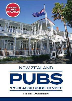 New Zealand Pubs 175 Classic Pubs to Visit Peter Janssen - City Books & Lotto