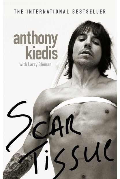 Scar Tissue by Anthony Kiedis with Larry Sloman - City Books & Lotto
