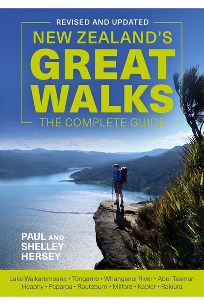 NEW ZEALAND'S GREAT WALKS THE COMPLETE GUIDE by Paul and Shelley Hersey - City Books & Lotto