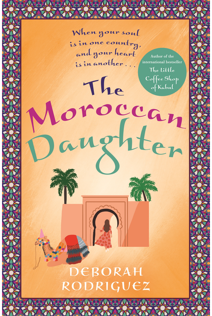 THE MOROCCAN DAUGHTER by Deborah Rodriguez - City Books & Lotto