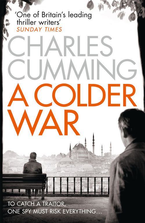 A Colder War Charles Cumming - City Books & Lotto