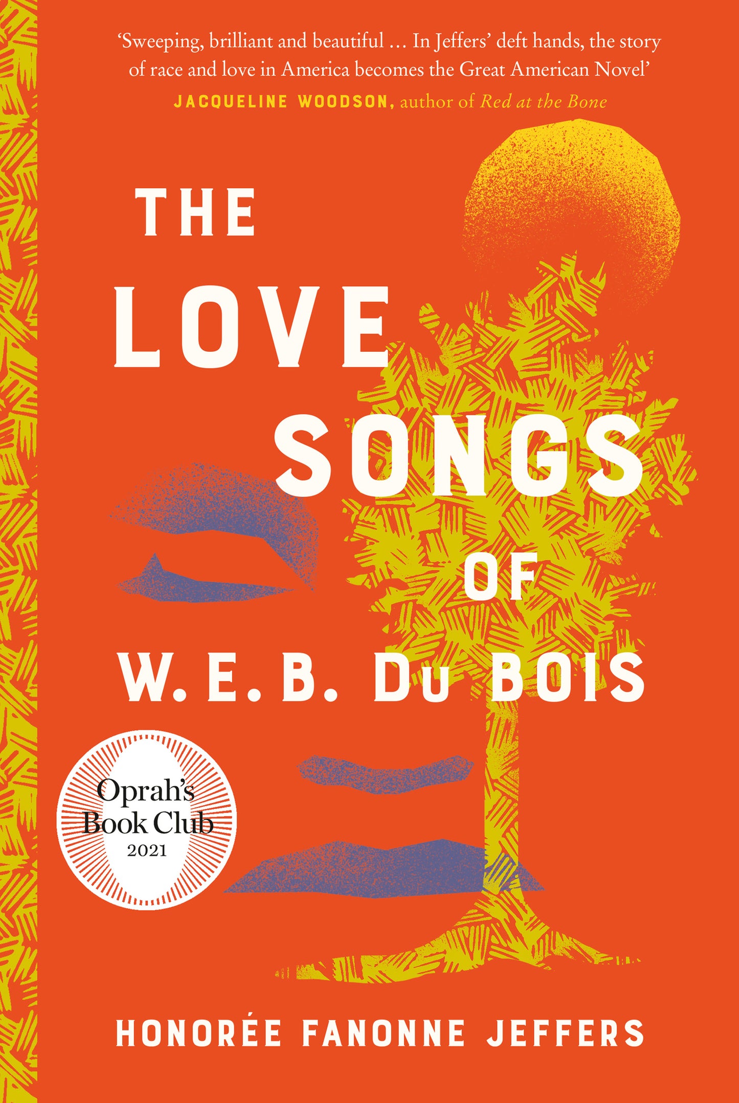 The Love Songs of W.E.B Du Bois Honorée Fanonne Jeffers - City Books & Lotto