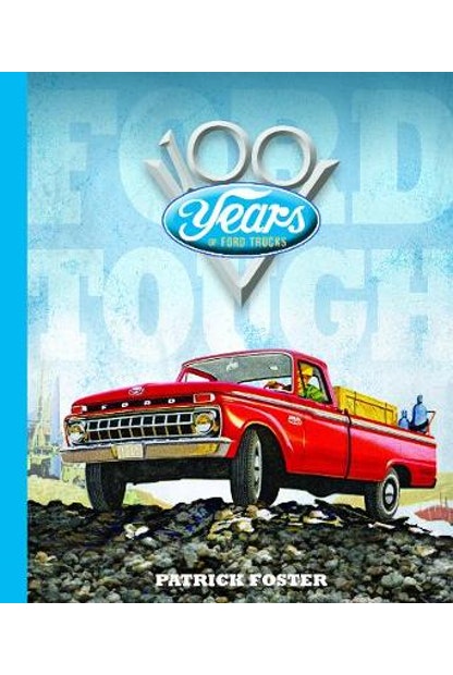 Ford Tough: 100 Years of Ford Trucks by Patrick Foster - City Books & Lotto