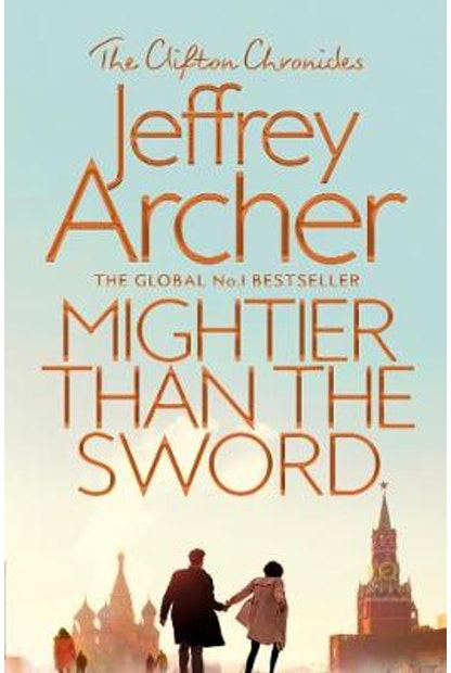 THE CLIFTON CHRONICLES #5: MIGHTIER THAN THE SWORD by Jeffrey Archer - City Books & Lotto