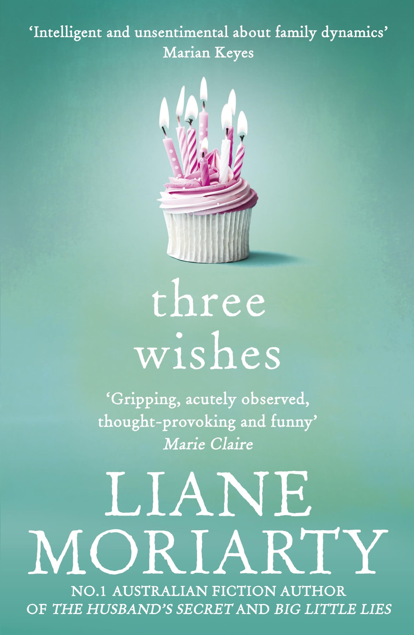 Three Wishes Liane Moriarty