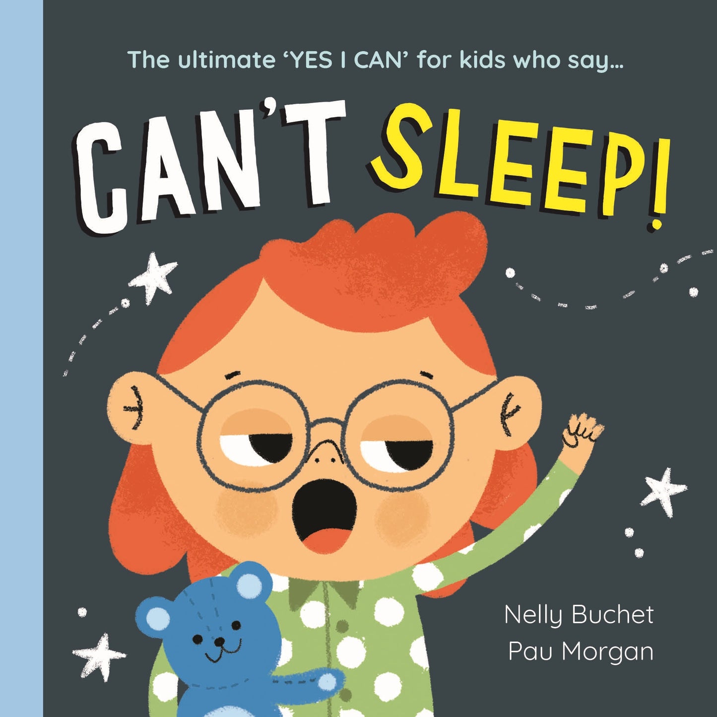 Can't Sleep Nelly Buchet Illustrated by Paulina Morgan - City Books & Lotto