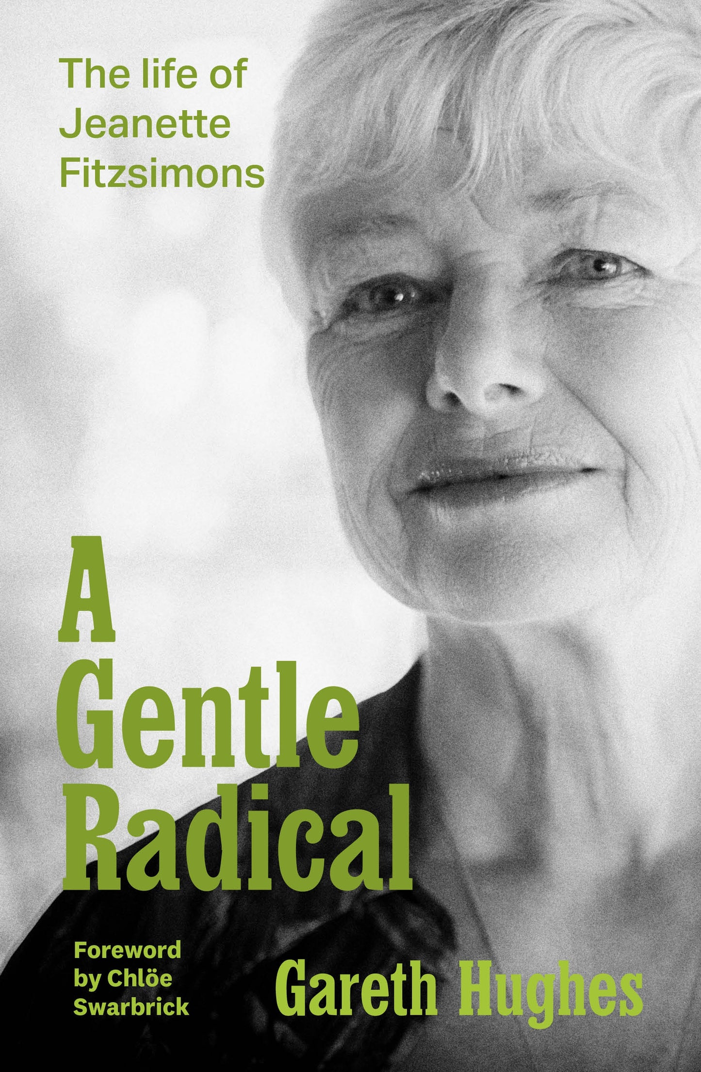 A Gentle Radical The Life of Jeanette Fitzsimons