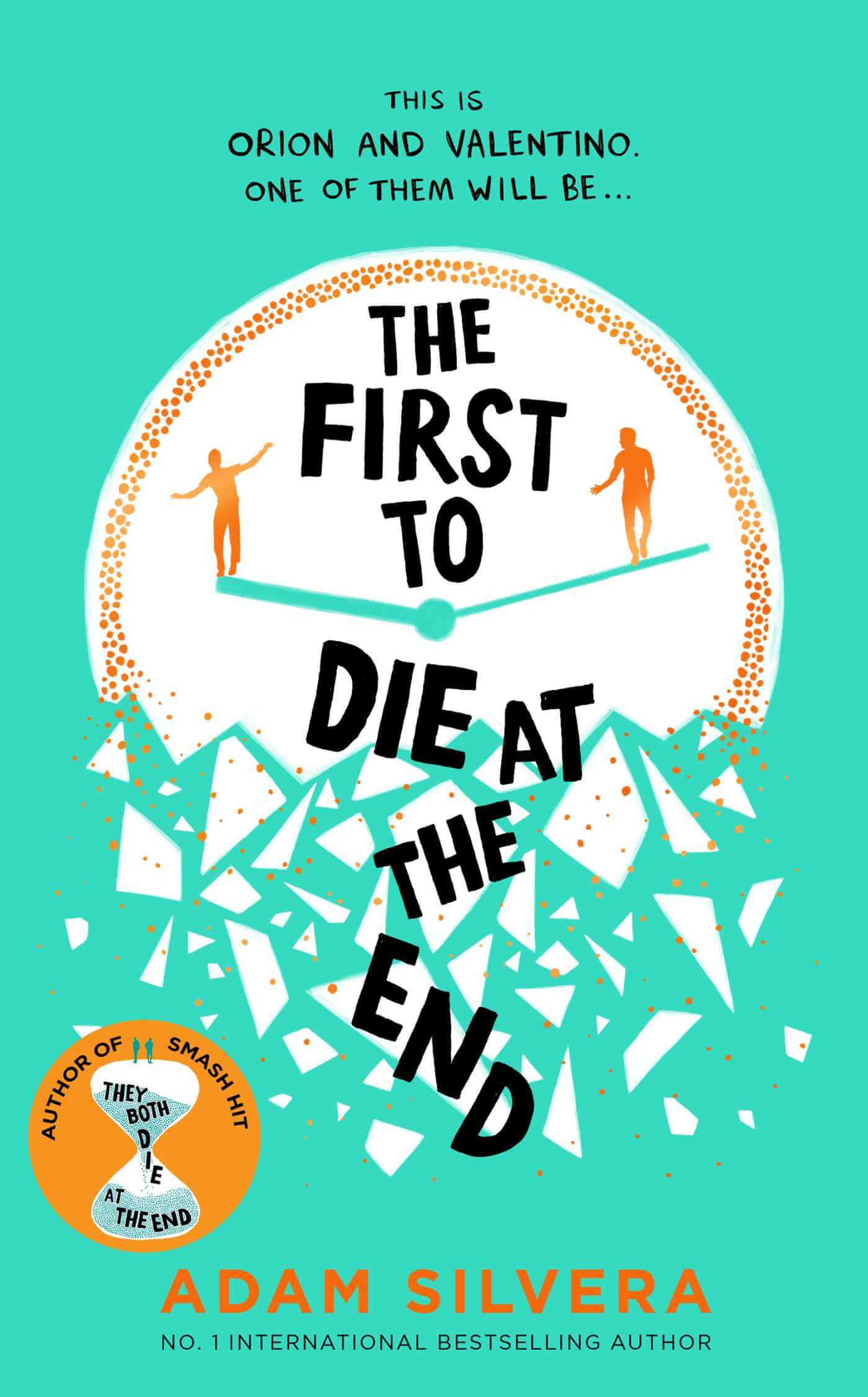 First to Die at the End Adam Silvera