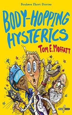 Body Hopping Hysterics by Tom E Moffatt - City Books & Lotto