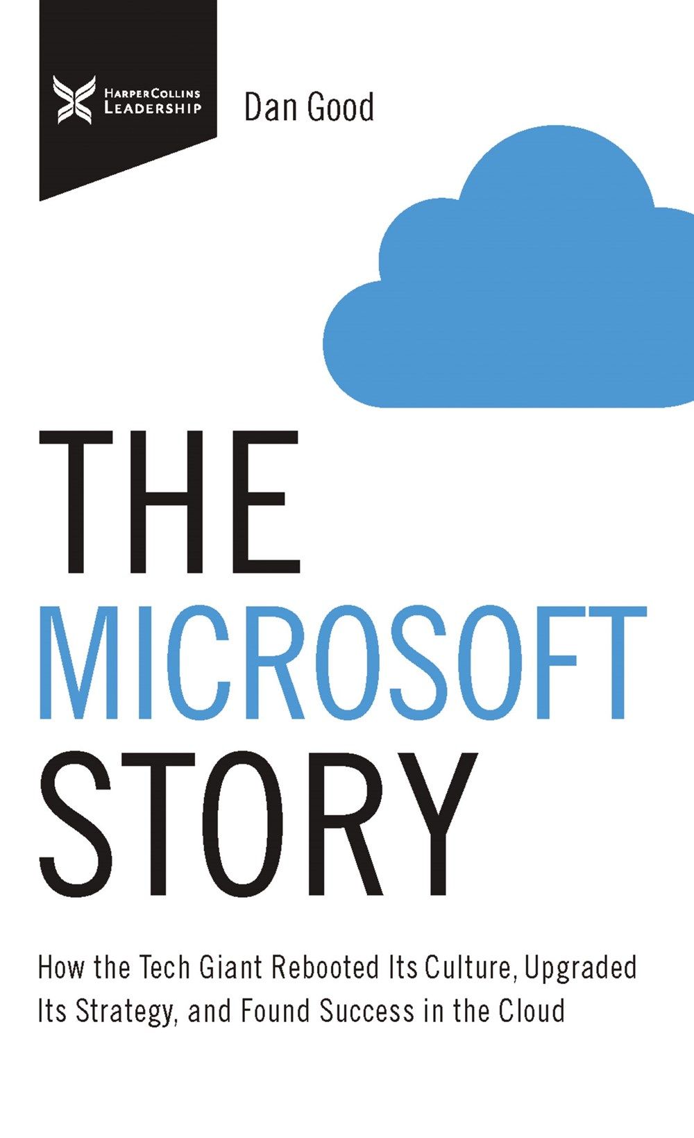 The Microsoft Story Dan Good