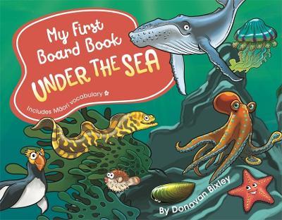 My First Board Book: Under The Sea Donovan Bixley