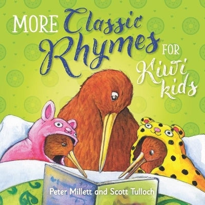 More Classic Rhymes for Kiwi Kids Peter Millet