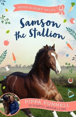 Pippas Pony Tales Samson the Stallion Pippa Funnell