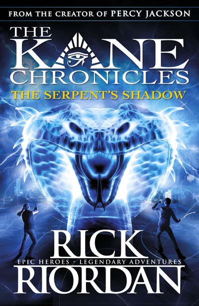 Kane Chronicles Book 3 The Serpent's Shadow Rick Riordan