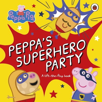Peppa Pig: Peppas Super Hero Party