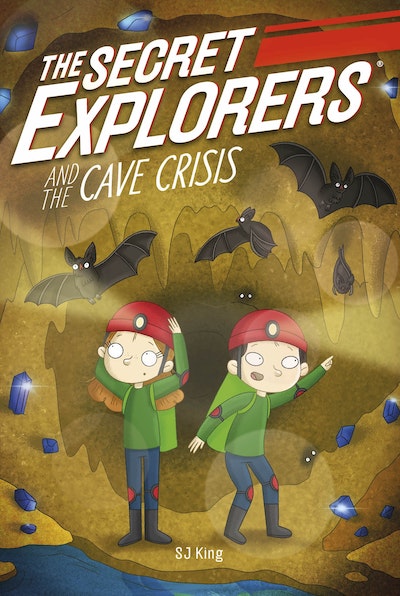 The Secret Explorers and the Cave Crisis SJ King