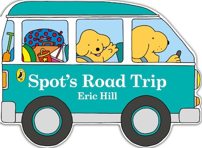 Spot's Road Trip Eric Hill