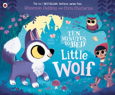 Ten Minutes to Bed Little Wolf Rhiannon Fielding Chris Chatterton