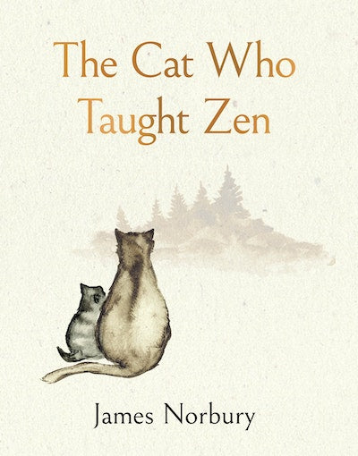 The Cat Who Taught Zen James Norbury