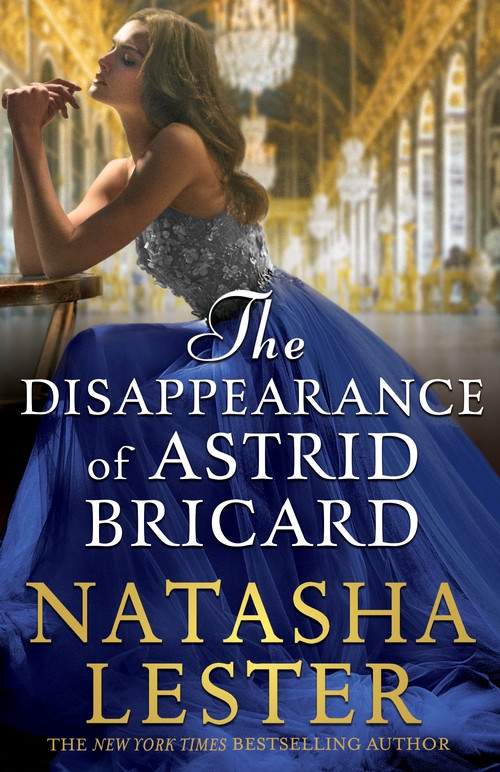 The Disappearance of Astrid Bricard Natasha Lester