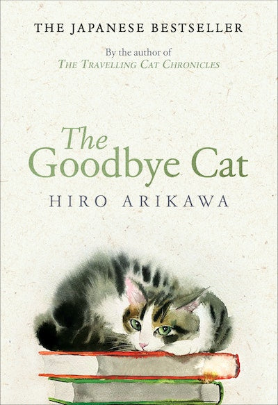 The Goodbye Cat Hiro Arikawa