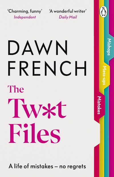 The Twat Files Dawn French