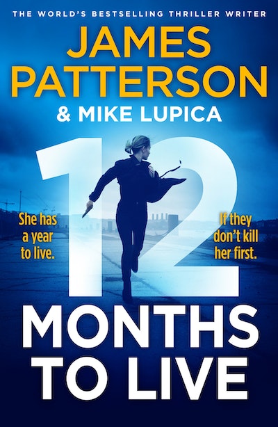 12 Months to Live James Patterson