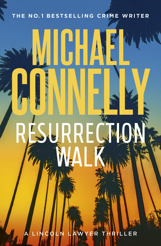 Resurrection Walk Michael Connelly