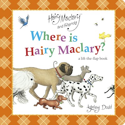 Where is Hairy Maclary? Lynley Dodd