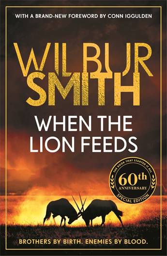 When the Lion Feeds Wilbur Smith