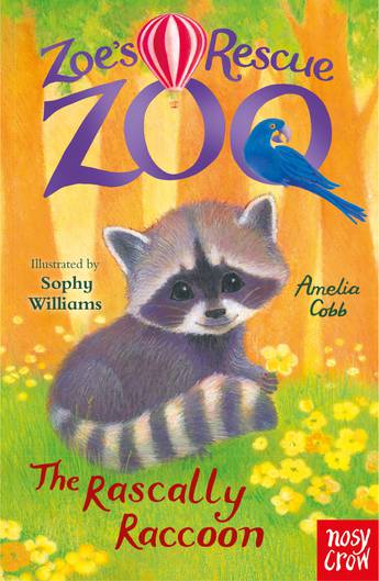 Zoe's Rescue Zoo: The Rascally Raccoon Amelia Cobbe