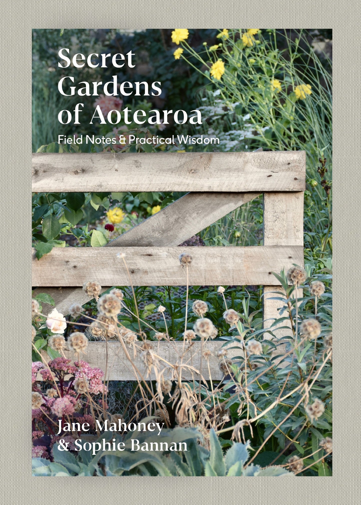 Secret Gardens of Aotearoa Jane Mahoney