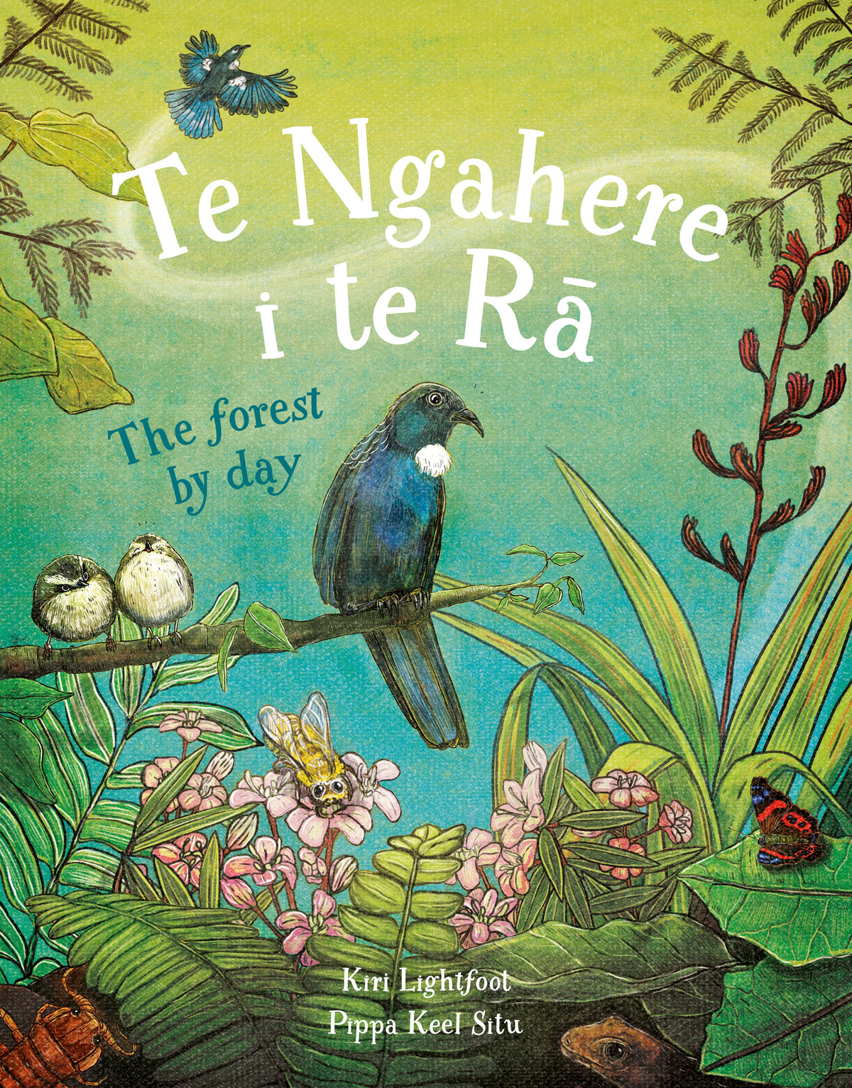 Te ngahere i te Rā The forest by Day Kiri Lightfoot