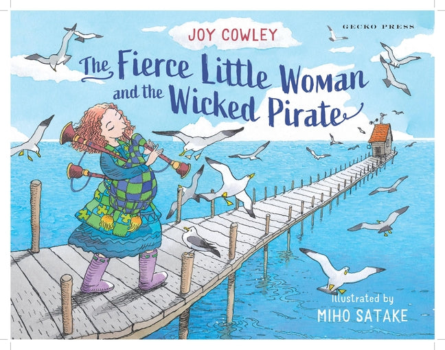 The Fierce Little Woman And The Wicked Pirate Joy Cowley