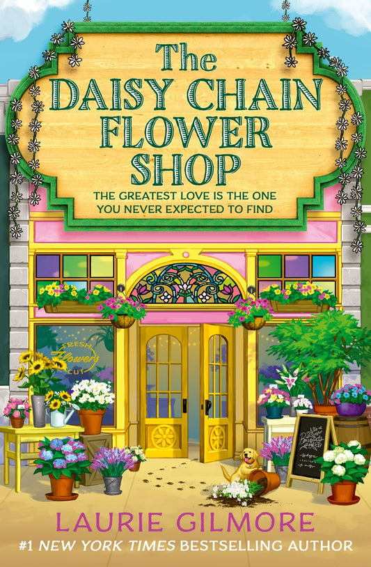 The Daisy Chain Flower Shop Laurie Gilmore