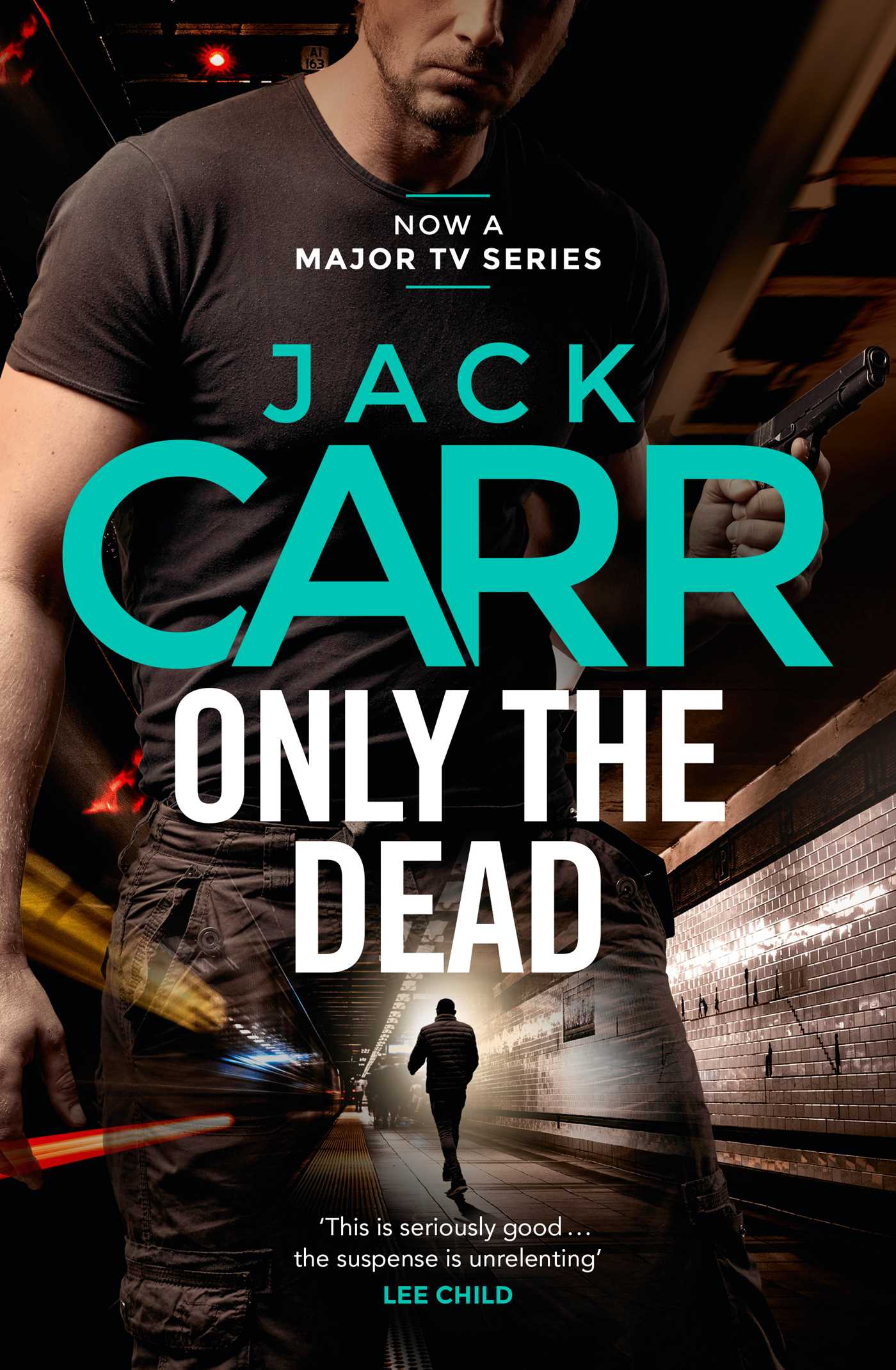 James Reece #6: Only The Dead Jack Carr