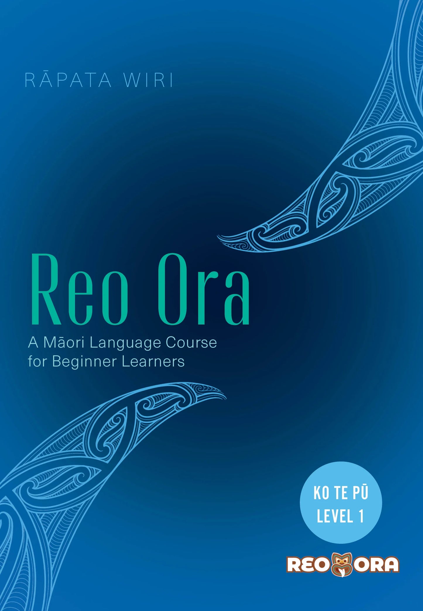Reo Ora Ko Te Pū Level One Dr Rāpata Wiri
