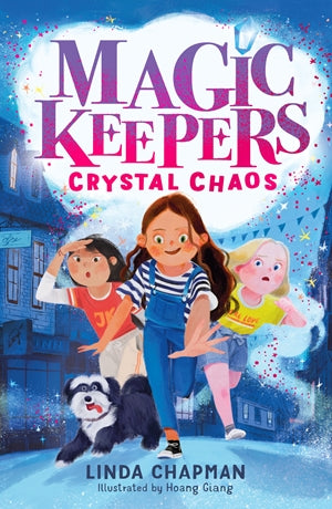Magic Keepers: Crystal Chaos Linda Chapman