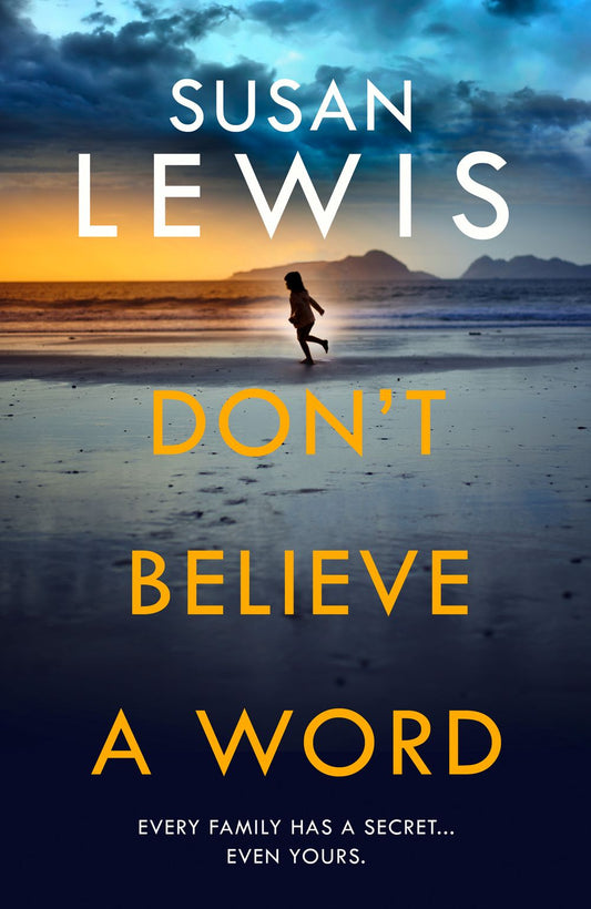 Don't Believe a Word Susan Lewis