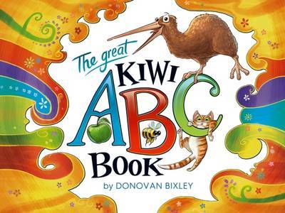The Great Kiwi ABC Book by Donovan Bixley - City Books & Lotto