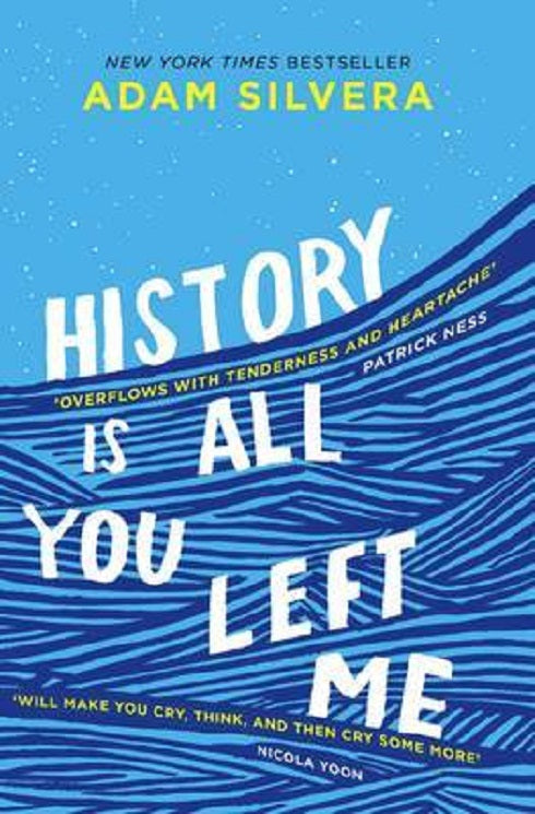 History Is All You Left Me Adam Silvera