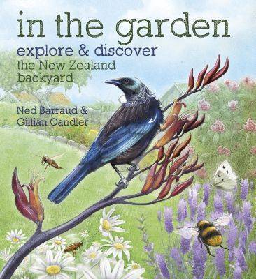 In the Garden Explore & Discover the New Zealand Backyard - City Books & Lotto