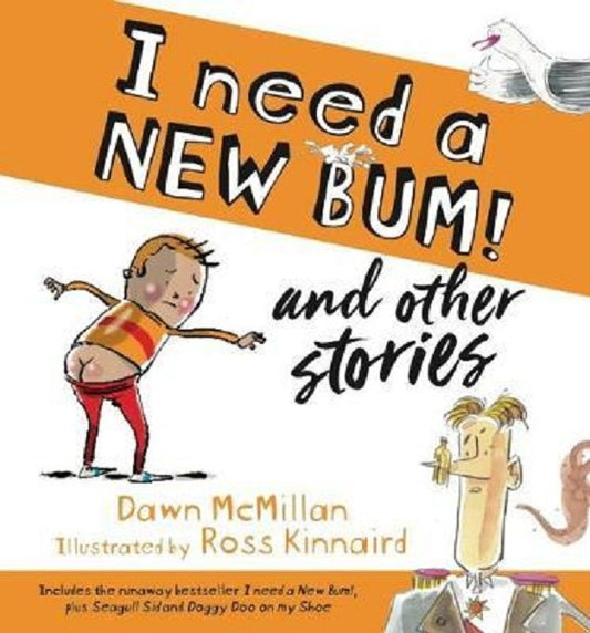I Need a New Bum! and other stories Dawn McMillan - City Books & Lotto
