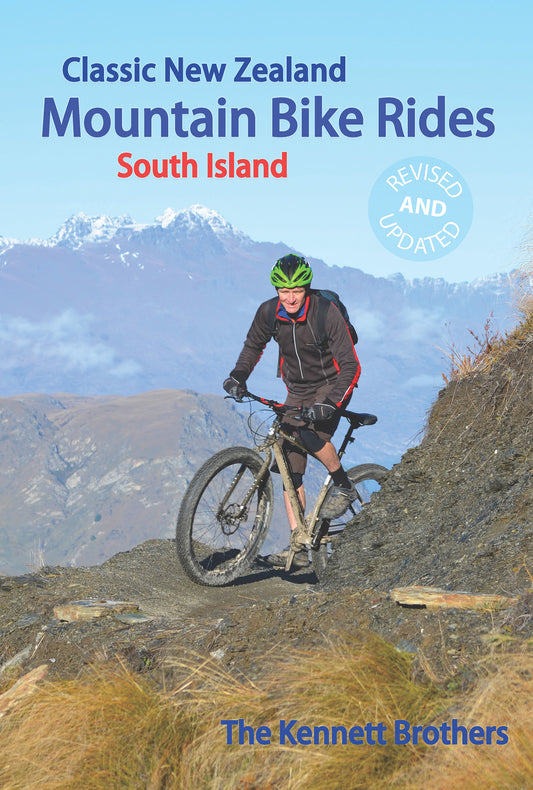 Classic New Zealand Mountain Bike Rides South Island by Kennett Brothers - City Books & Lotto