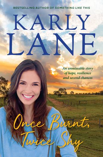 Once Burnt Twice Shy Karly Lane - City Books & Lotto