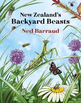 New Zealands Backyard Beasts Ned Barraud - City Books & Lotto